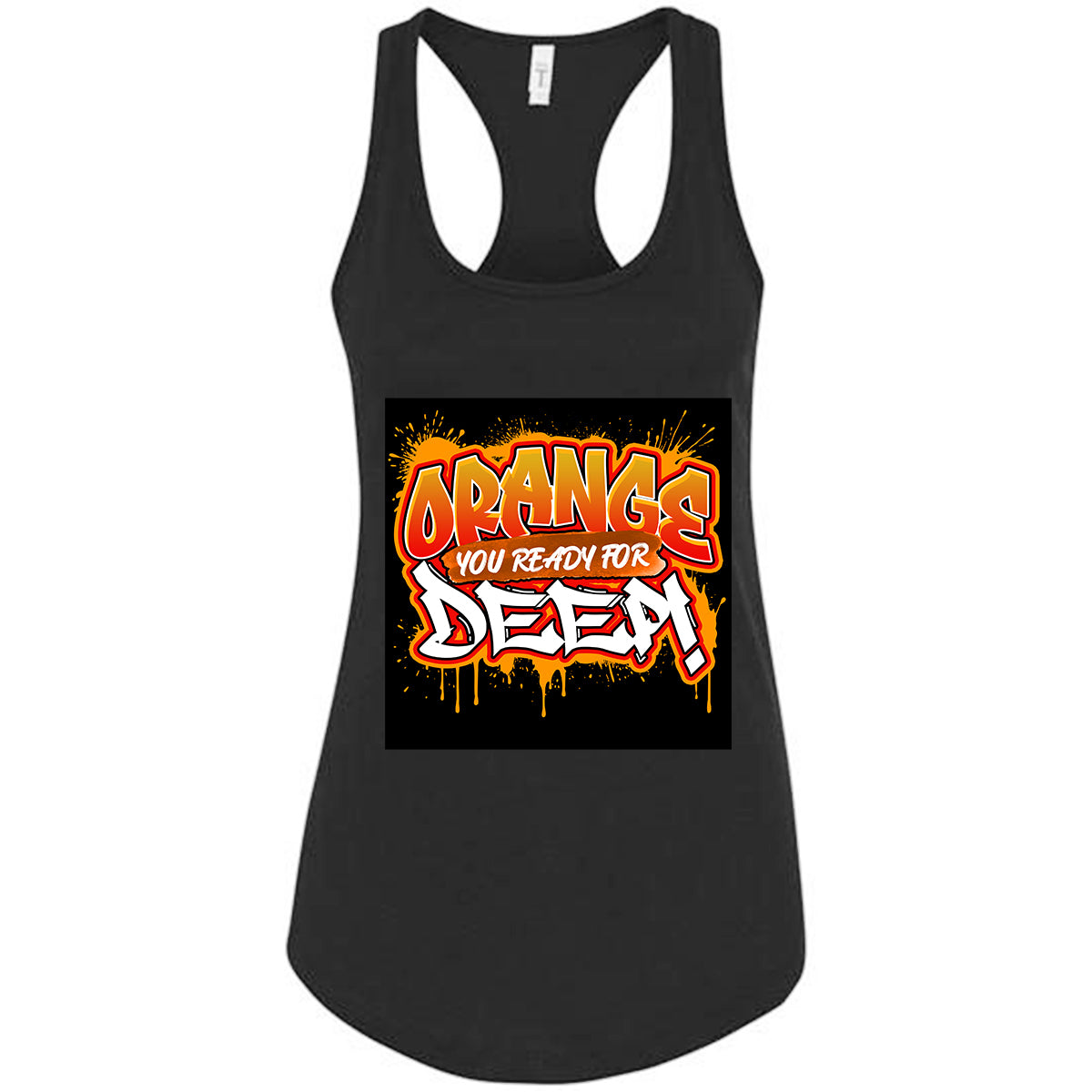 Orange You Ready for Deep Tshirt