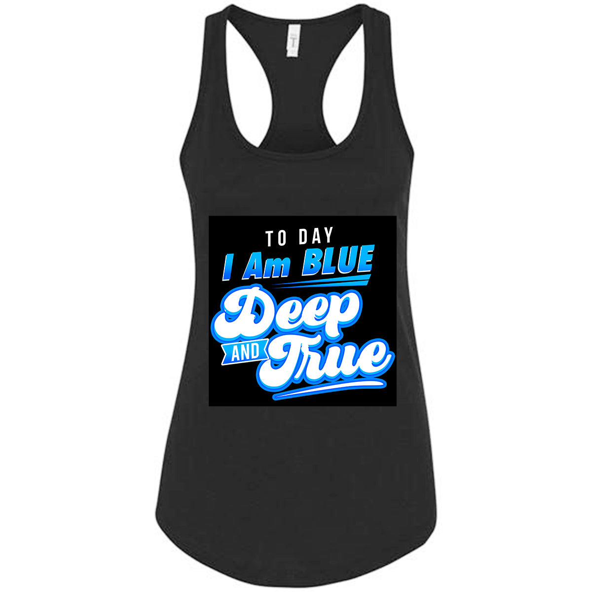 Today I Am Blue Deep And True