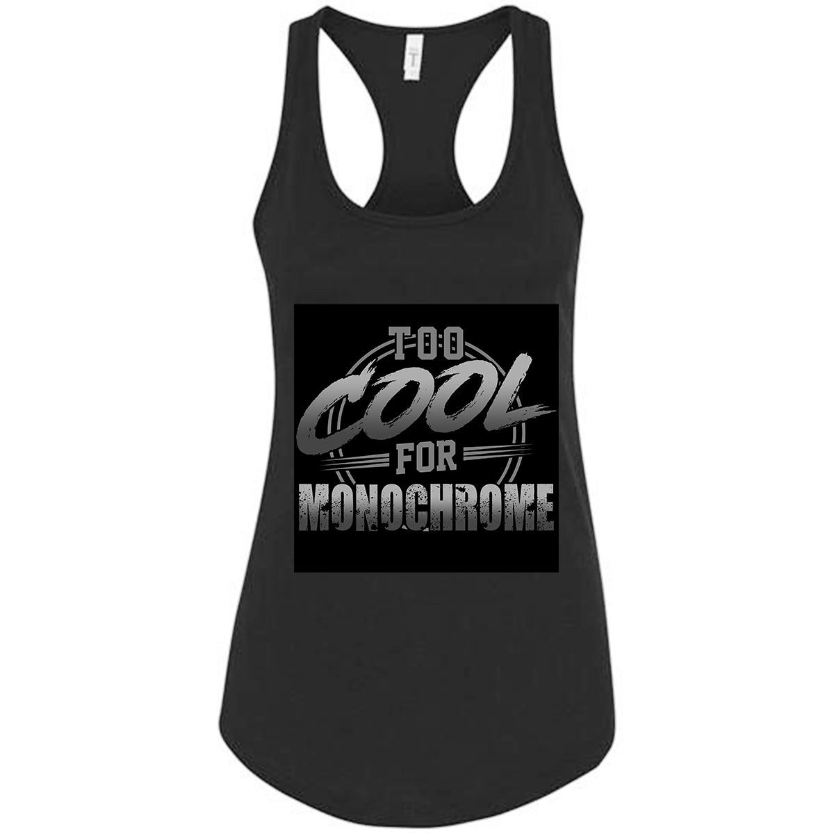 Too cool for monochrome Tshirt