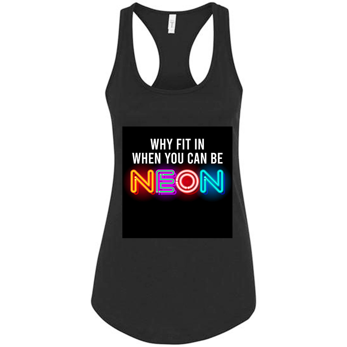 Why fit in when you can be neon Tshirt