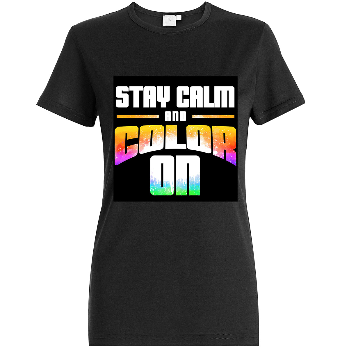 Stay Calm And Color On Tshirt