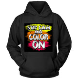 Stay calm and color on Tshirt