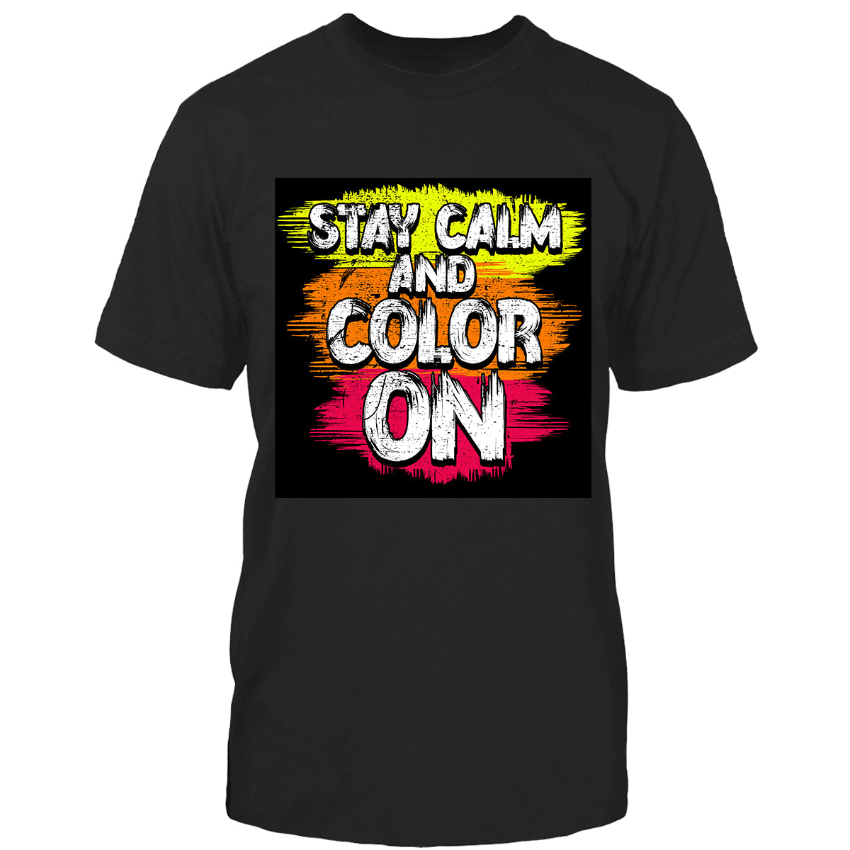 Stay calm and color on Tshirt